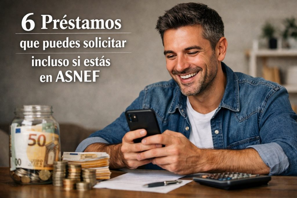 Existen opciones de Préstamos con ASNEF para quienes necesitan pequeños montos de dinero.